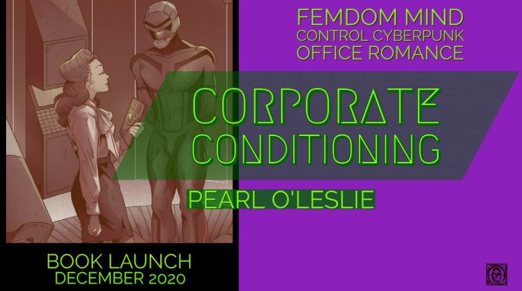 Corporate conditioning cyberpunk femdom mind control coming December 2020